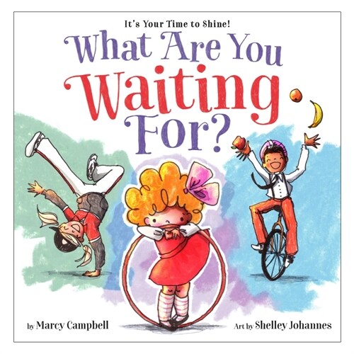 What Are You Waiting For? (Hardcover)