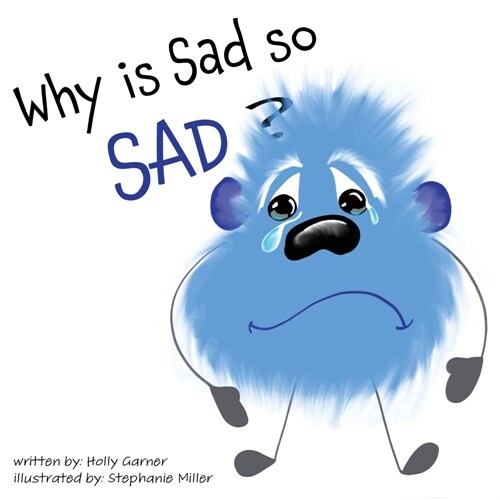 Why is Sad so Sad? (Paperback)