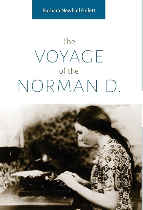 The Voyage of the Norman D. (Hardcover)