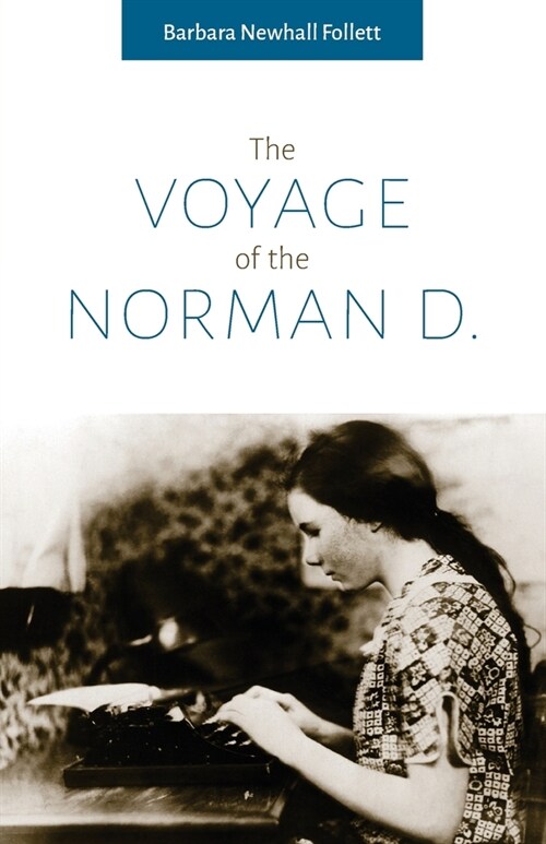 The Voyage of the Norman D. (Paperback)