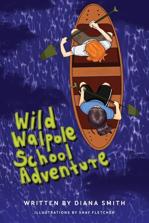 Wild Walpole School Adventure (Paperback)