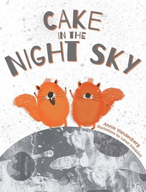 Cake In the Night Sky (Hardcover)