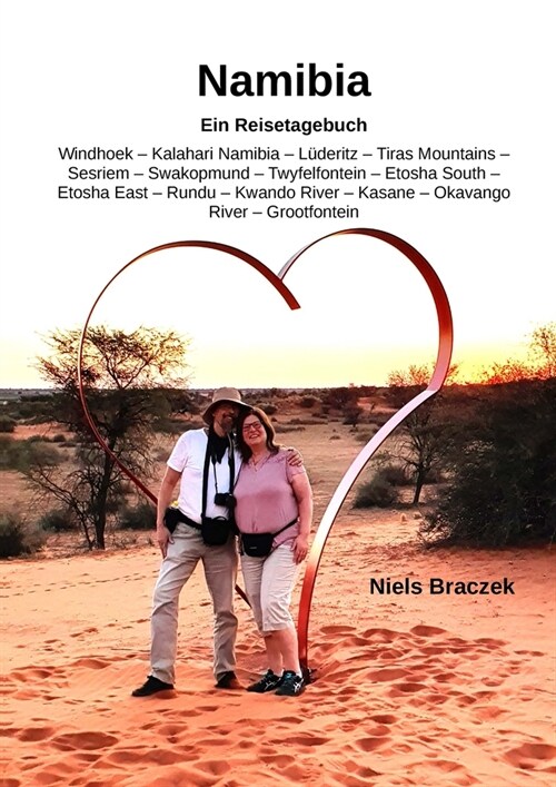 Namibia - Ein Reisebericht (Paperback)