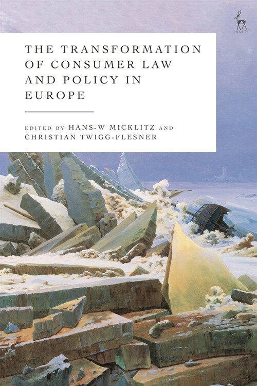 The Transformation of Consumer Law and Policy in Europe (Paperback)