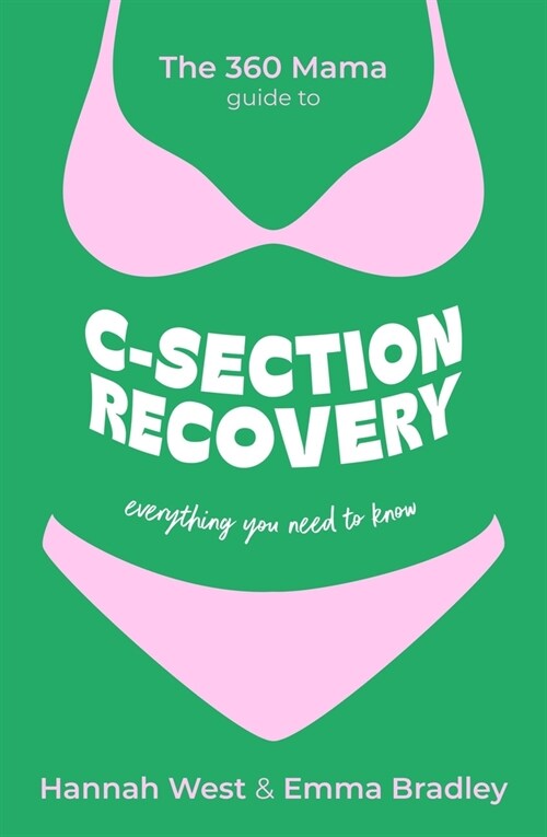 The 360 Mama Guide to C-Section Recovery (Paperback)