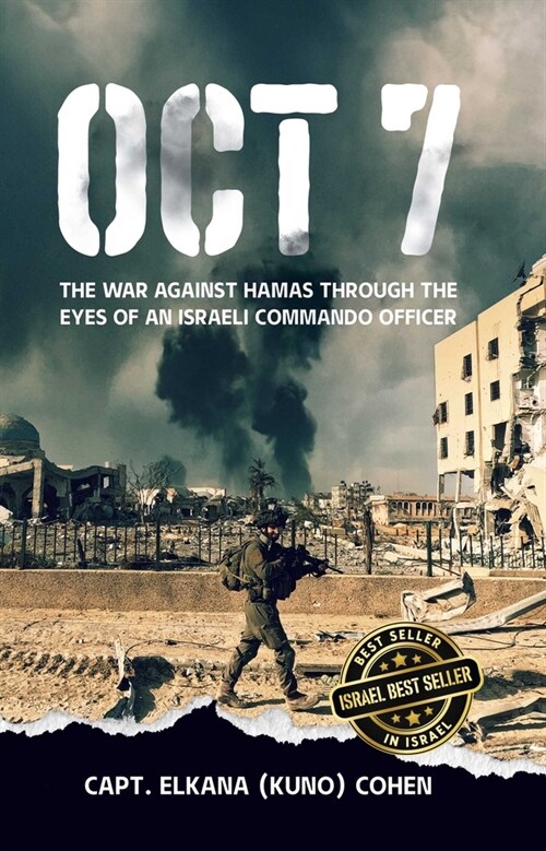 Oct 7: The War Against Hamas Through the Eyes of an Israeli Commando Officer (Paperback)