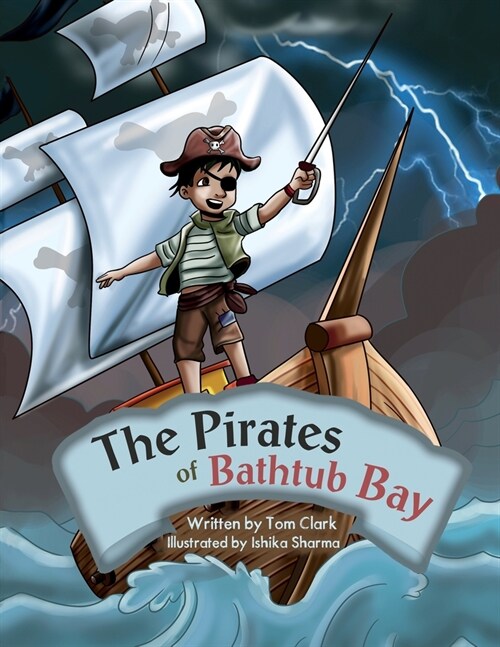 The Pirates of Bathtub Bay (Paperback)