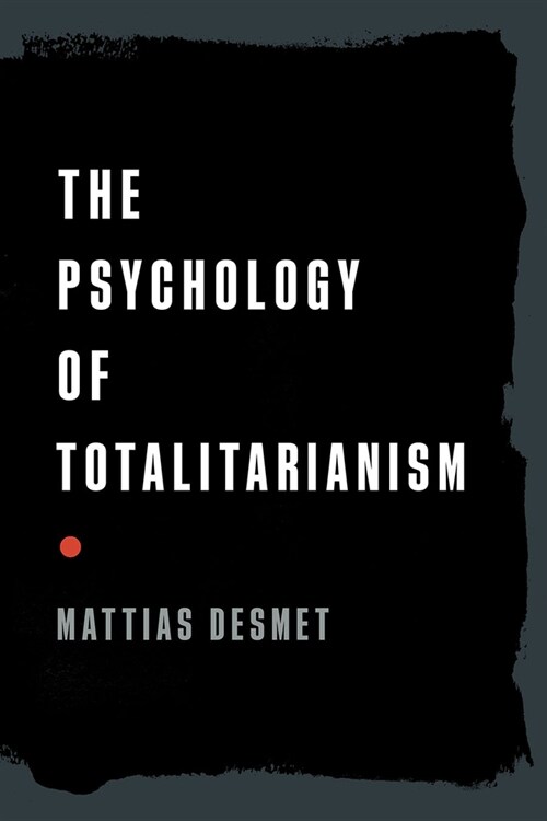 The Psychology of Totalitarianism (Paperback)