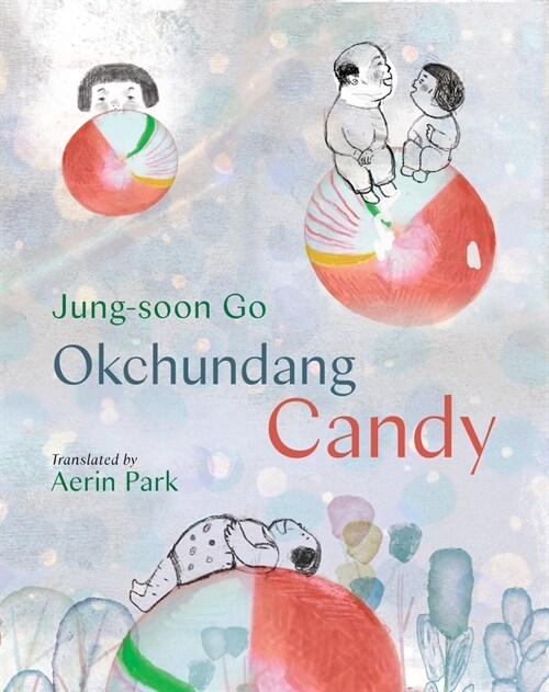 Okchundang Candy (Hardcover)