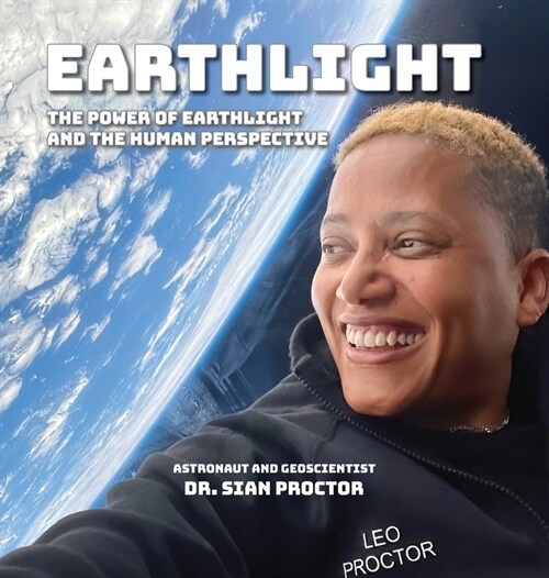 EarthLight: The Power of EarthLight and the Human Perspective (Hardcover)