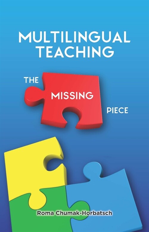 Multilingual Teaching : The Missing Piece (Paperback)