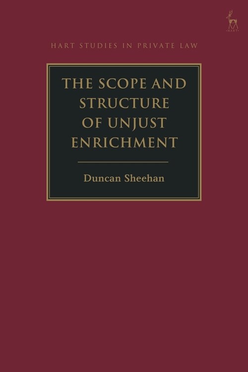 The Scope and Structure of Unjust Enrichment (Paperback)