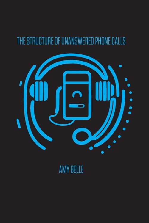 The Structure of Unanswered Phone Calls (Paperback)