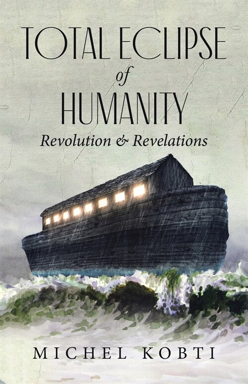 Total Eclipse of Humanity: Revolution & Revelations (Paperback)