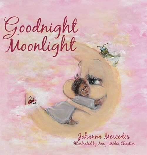 Goodnight Moonlight (Hardcover)