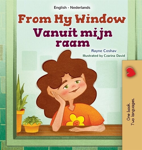 From My Window (English Dutch Bilingual Kids Book) (Hardcover)