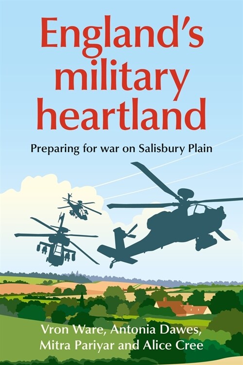 England’S Military Heartland : Preparing for War on Salisbury Plain (Hardcover)