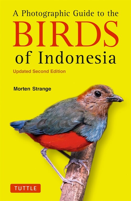 A Photographic Guide to the Birds of Indonesia: Updated Second Edition (Paperback)