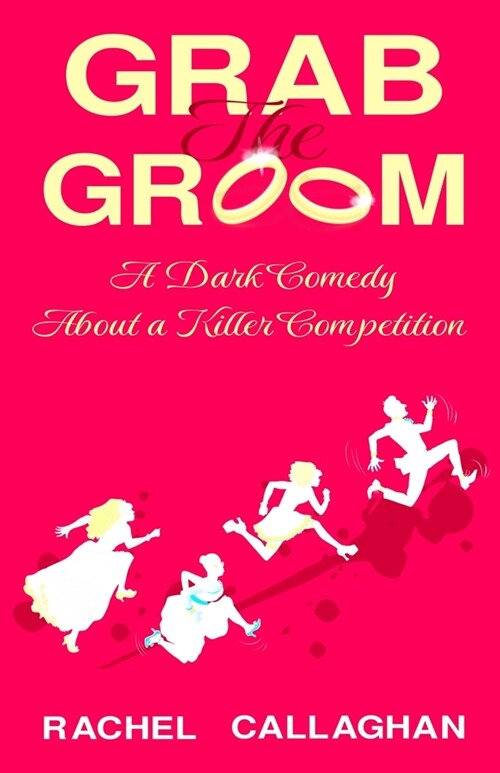 Grab the Groom: Killer Competition (Paperback)