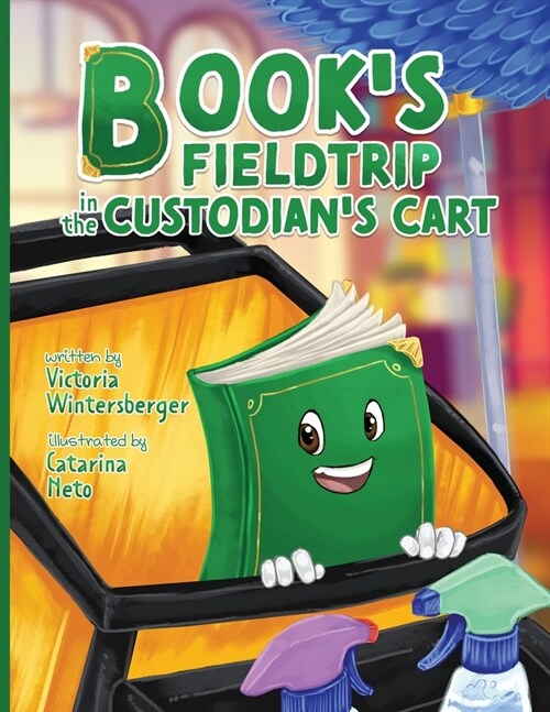 Books Fieldtrip in the Custodians Cart (Paperback)