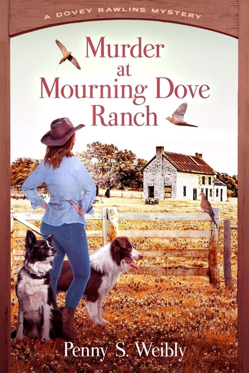 Murder at Mourning Dove Ranch: A Dovey Rawlins Mystery (Paperback)