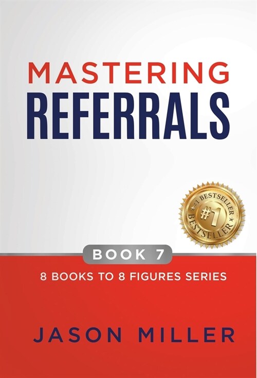 Mastering Referrals (Hardcover)