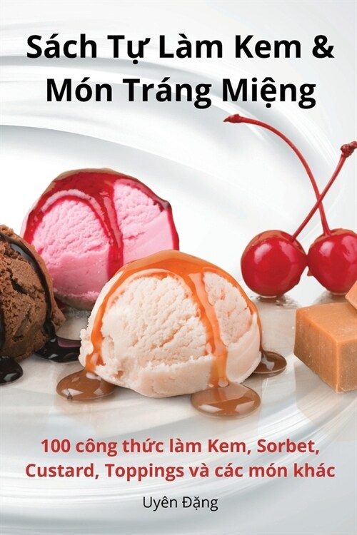 S?h Tự L? Kem & M? Tr?g Miệng (Paperback)