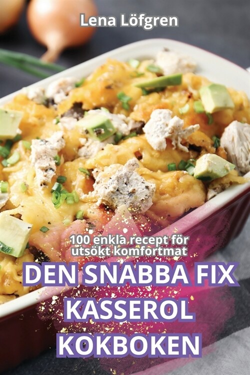 Den Snabba Fix Kasserolkokboken (Paperback)