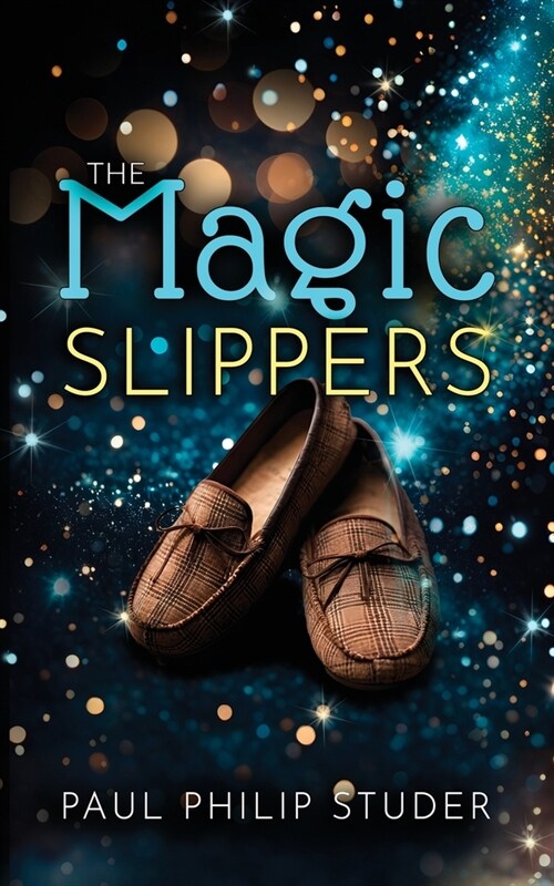 The Magic Slippers (Paperback)