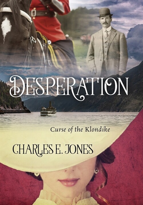 Desperation: Curse of the Klondike (Hardcover)