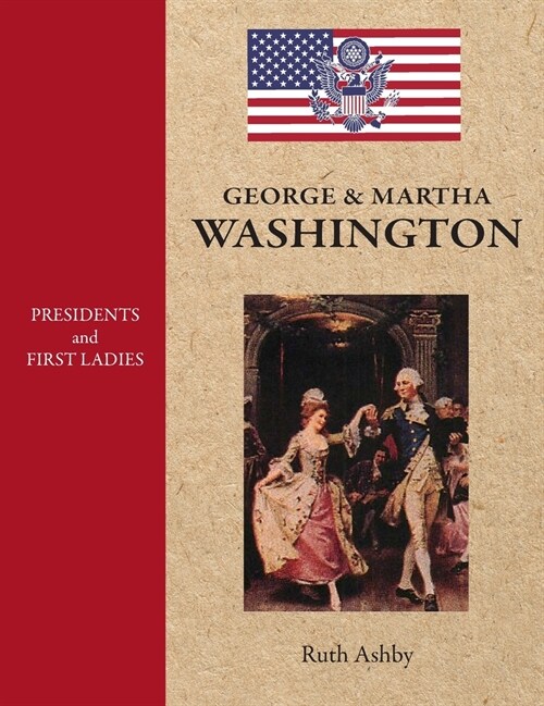 Presidents and First Ladies-George & Martha Washington (Hardcover)