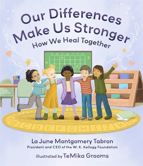 Our Differences Make Us Stronger: How We Heal Together (Hardcover)