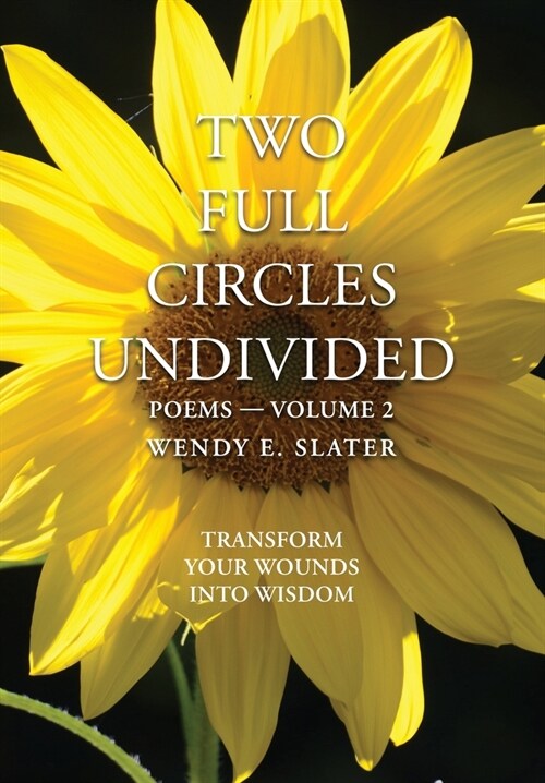 Two Full Circles Undivided: Poems-Volume 2 (Paperback)