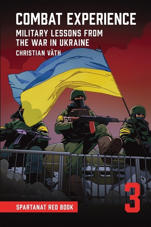 Combat Experience: Military lessons from the war in Ukraine (Paperback)