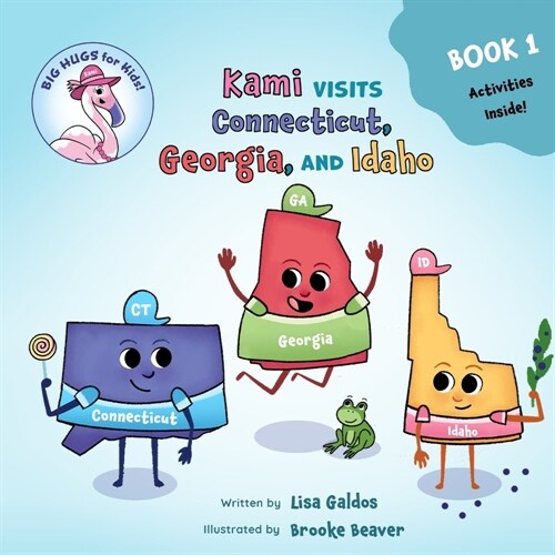 Kami Visits Connecticut, Georgia, and Idaho (BIG HUGS for Kids - Learn and Move Series) (Paperback)