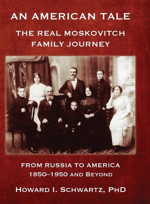 AN AMERICAN TALE - From Russia to America (Hardcover)