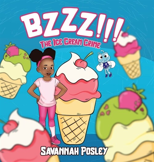 BZZZ! The Ice Cream Crime (Hardcover, Hard Cover)