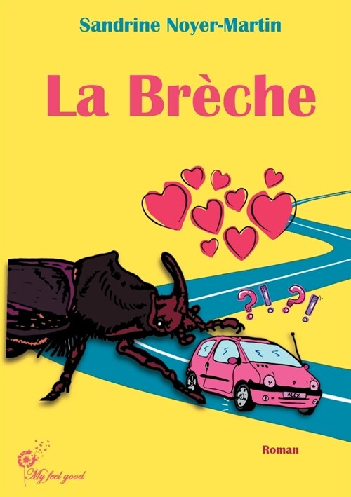 La Br?he: Un feel good piment? dr?e et d?icieusement f?inin (Paperback)