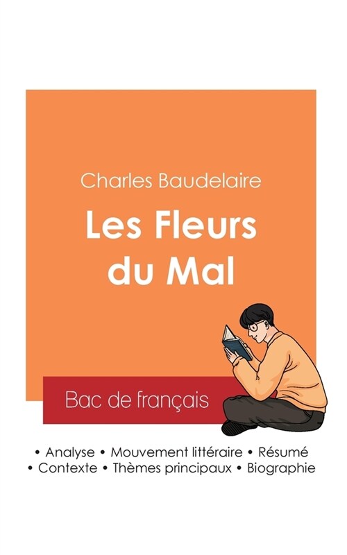 R?ssir son Bac de fran?is 2025: Analyse des Fleurs du Mal de Baudelaire (Paperback)