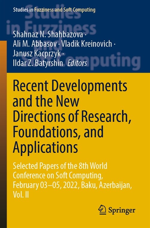 Recent Developments and the New Directions of Research, Foundations, and Applications: Selected Papers of the 8th World Conference on Soft Computing, (Paperback, 2023)