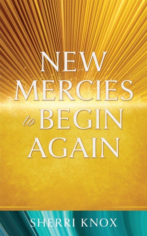 New Mercies to Begin Again (Paperback)