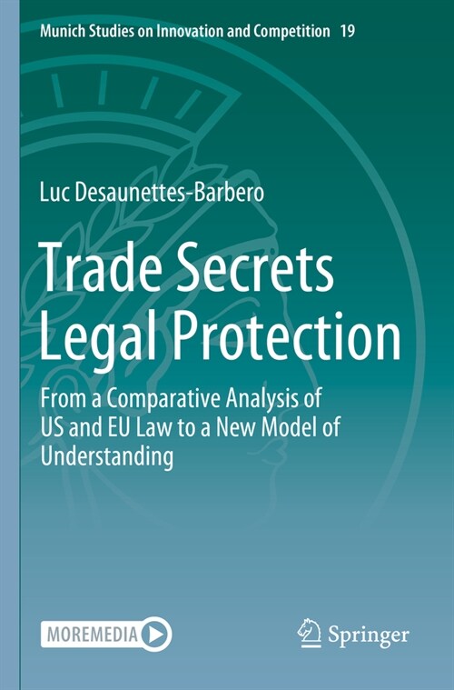 Trade Secrets Legal Protection: From a Comparative Analysis of Us and EU Law to a New Model of Understanding (Paperback, 2023)