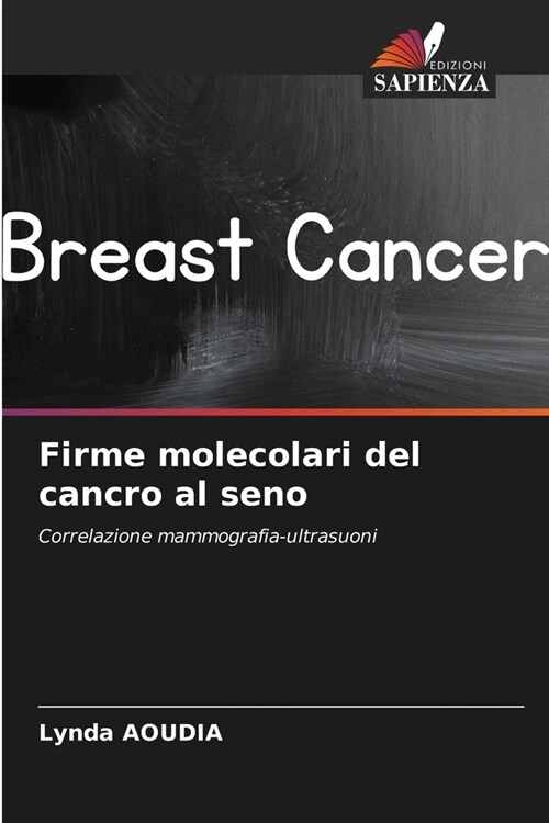 Firme molecolari del cancro al seno (Paperback)