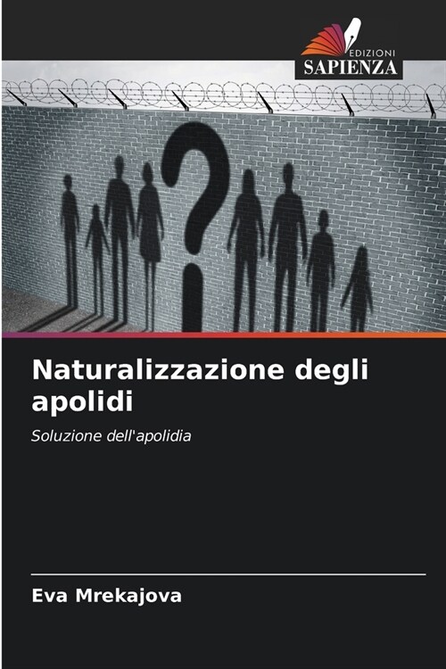 Naturalizzazione degli apolidi (Paperback)