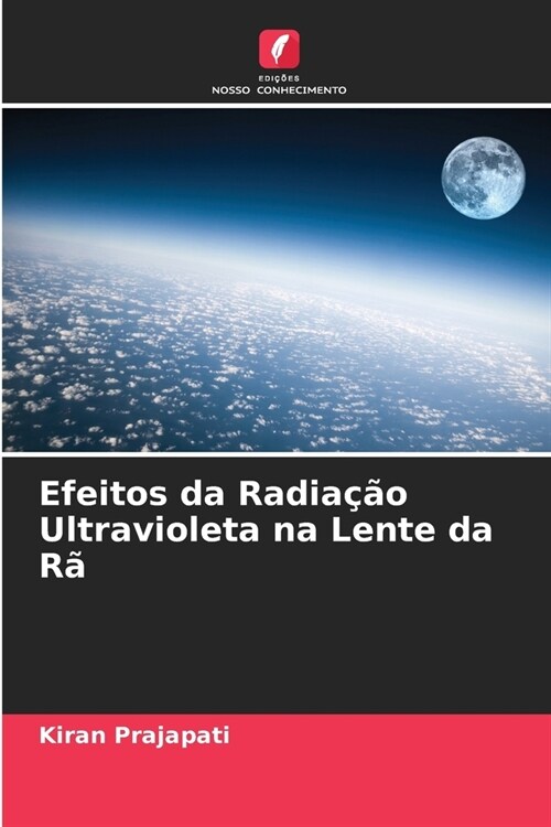 Efeitos da Radia豫o Ultravioleta na Lente da R? (Paperback)