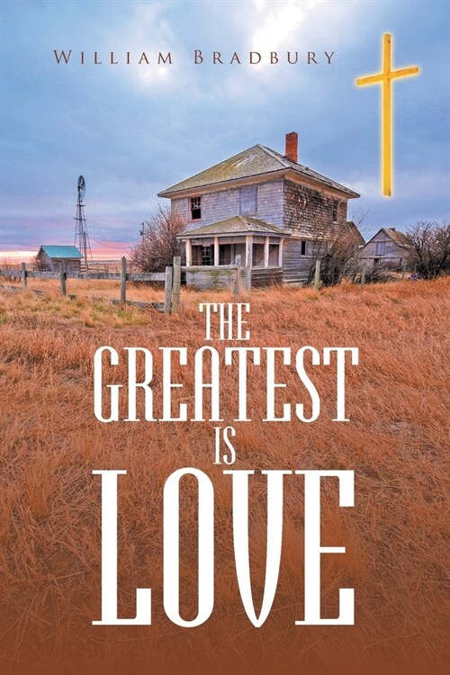 The Greatest is Love (Paperback)