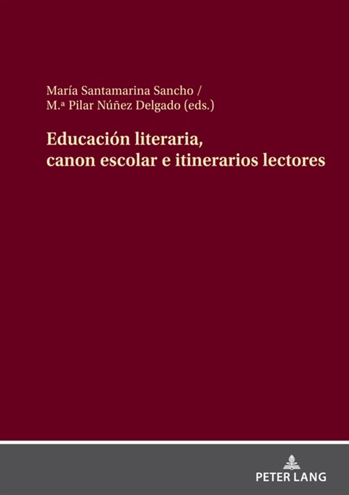 Educaci? literaria, canon escolar e itinerarios lectores (Hardcover)