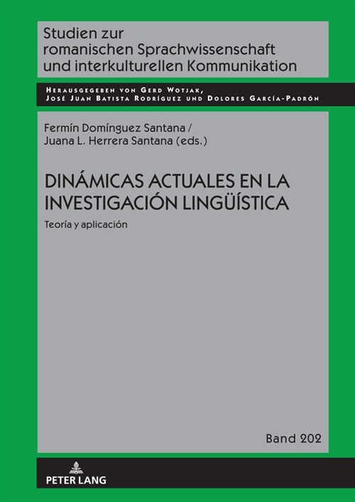 Din?icas actuales en la investigaci? lingue?tica: Teor? y aplicaci? (Hardcover)