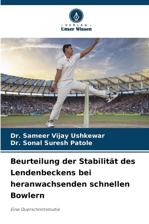 Beurteilung der Stabilit? des Lendenbeckens bei heranwachsenden schnellen Bowlern (Paperback)