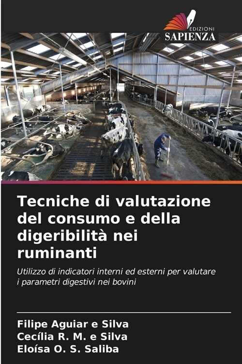 Tecniche di valutazione del consumo e della digeribilit?nei ruminanti (Paperback)